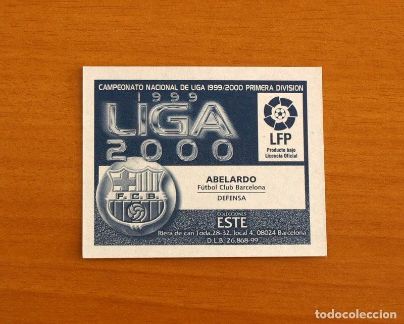 Cromos de F&uacute;tbol: F&uacute;tbol Club Barcelona - Abelardo - Ediciones Este Liga 1999-2000, 99-00 - Nunca Pegado