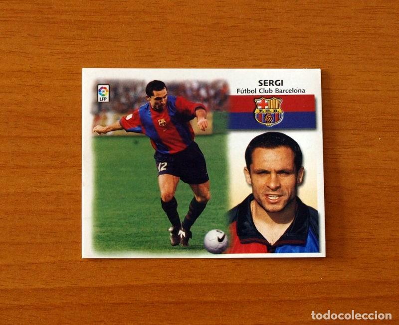 Cromos de F&uacute;tbol: F&uacute;tbol Club Barcelona - Sergi - Ediciones Este Liga 1999-2000, 99-00 - Nunca Pegado