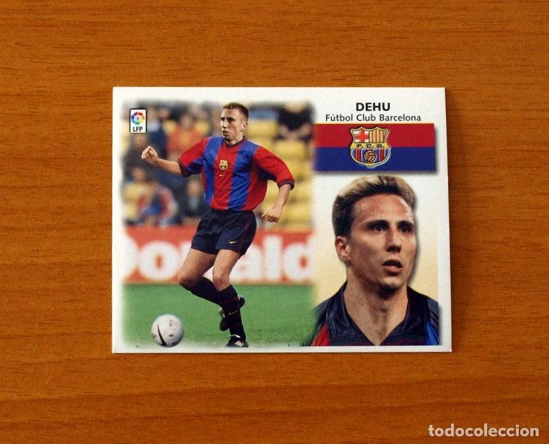 Cromos de F&uacute;tbol: F&uacute;tbol Club Barcelona - Dehu - Ediciones Este Liga 1999-2000, 99-00 - Nunca pegado