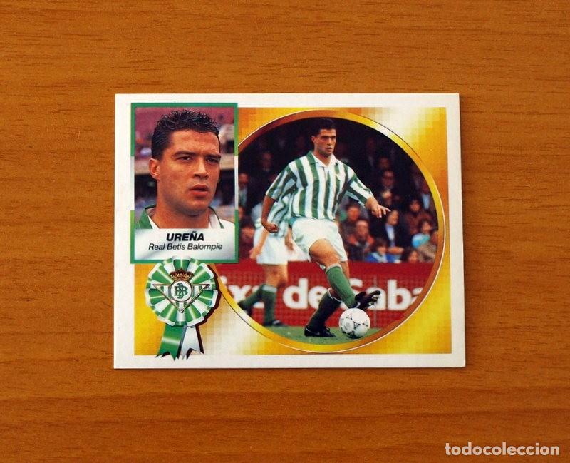 Cromos de F&uacute;tbol: Real Betis - Ure&ntilde;a - Ediciones Este Liga 1994-1995, 94-95 - Nunca pegado