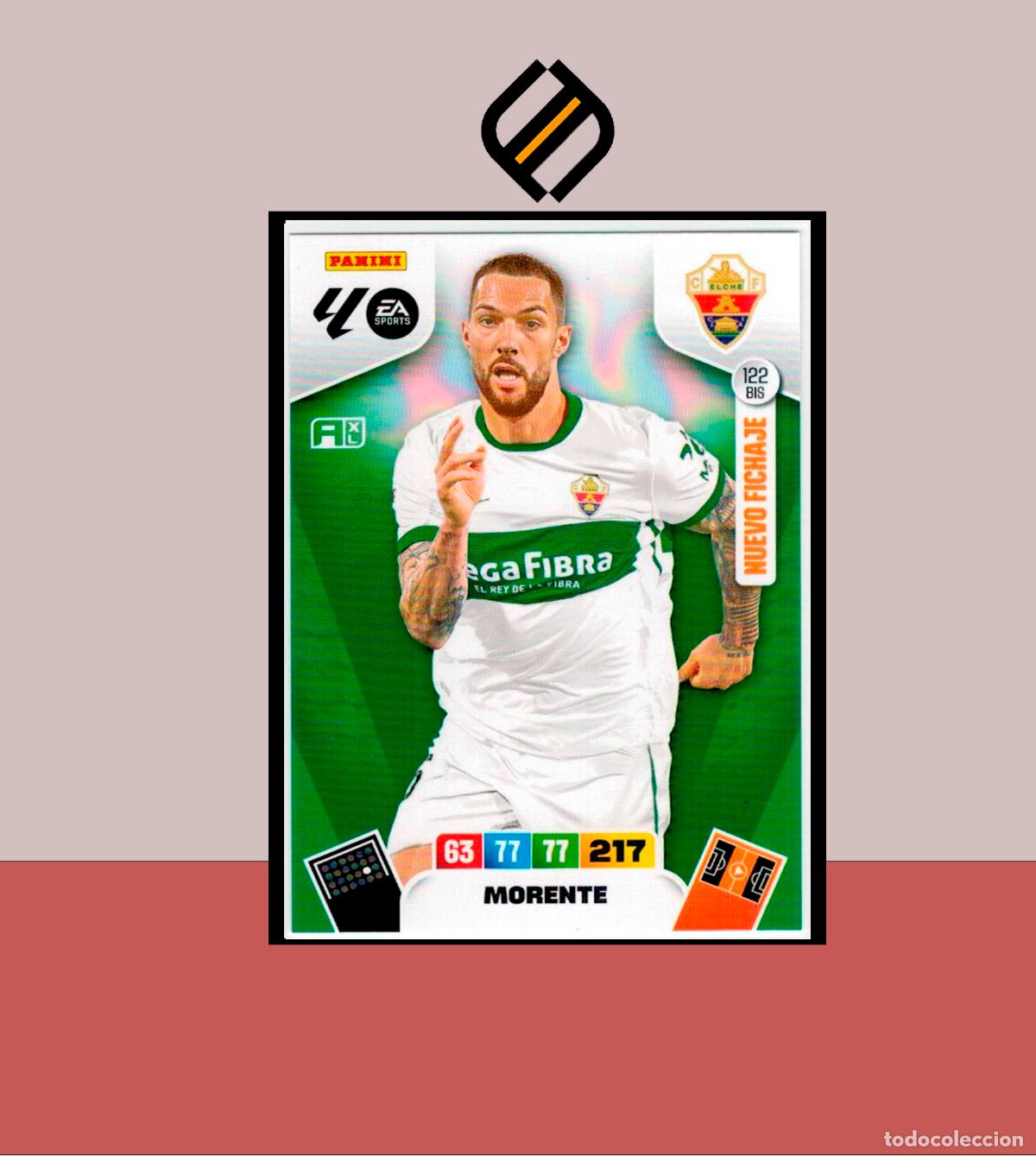 Cromos de F&uacute;tbol: PANINI ADRENALYN XL 2025 2026 PANINI N&ordm; 122 BIS MORENTE NUEVO FICHAJE 2 EDICI&Oacute;N ELCHE CARD