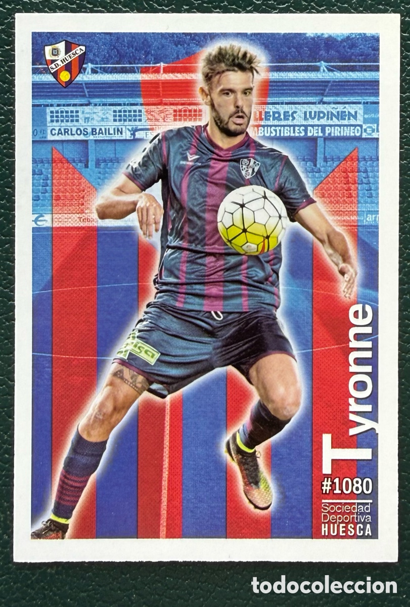 Fu&szlig;ball-Sticker: 1080 TYRONNE SD HUESCA FICHAS ALBUM MUNDICROMO 2015 2016 15 16
