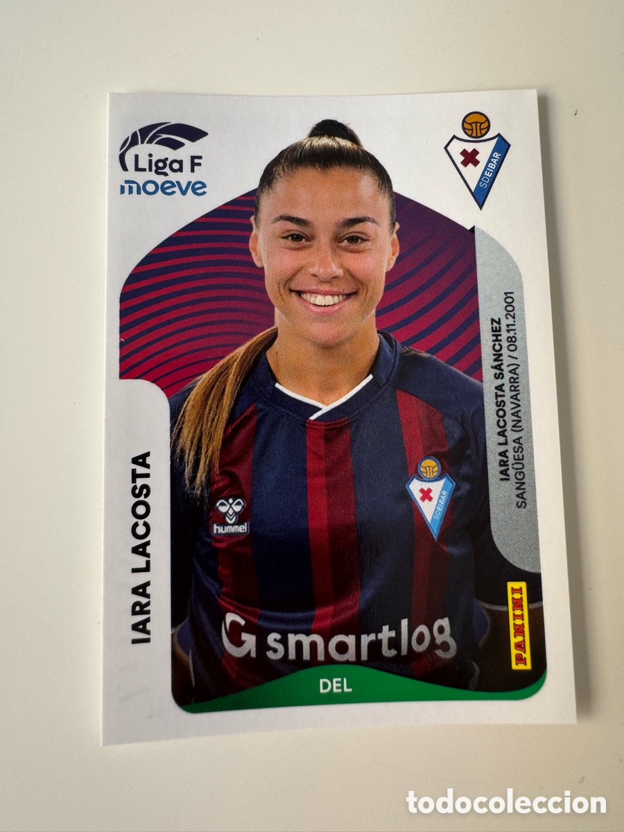 Cromos de F&uacute;tbol: PANINI LIGA F FEMENINA 2025-2026 25-26 &ndash; Iara Lacosta SD Eibar N&ordm; 178