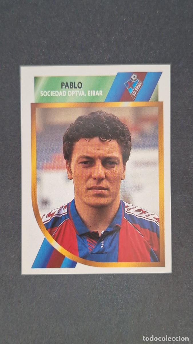 Figurine di Calcio: L1 PABLO S. D. EIBAR SEGUNDA DIVISION LIGA ESTE 1994/95 94 95 NUNCA PEGADO SIN PEGAR