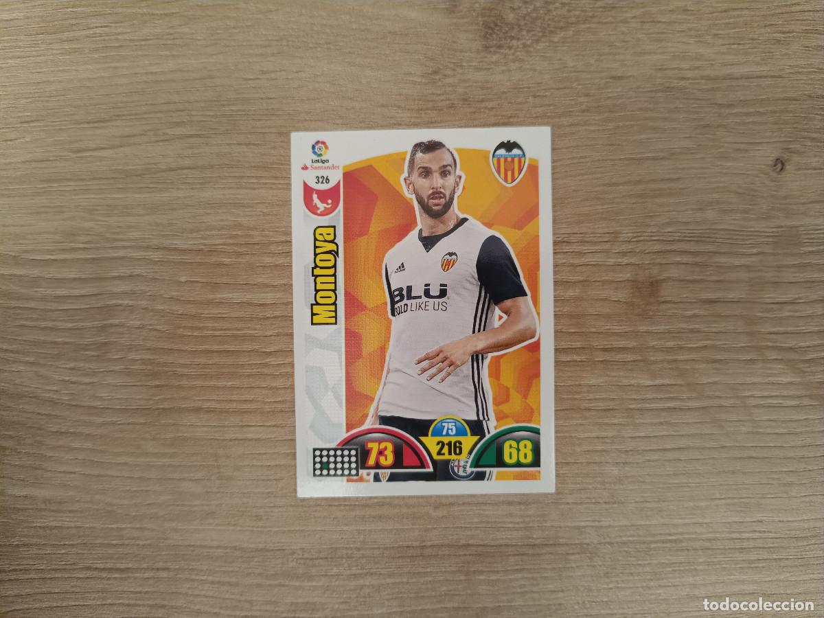 Cromos de F&uacute;tbol: CROMO DE F&Uacute;TBOL PANINI ADRENALYN MONTOYA 326 VALENCIA 17 18 2017 2018