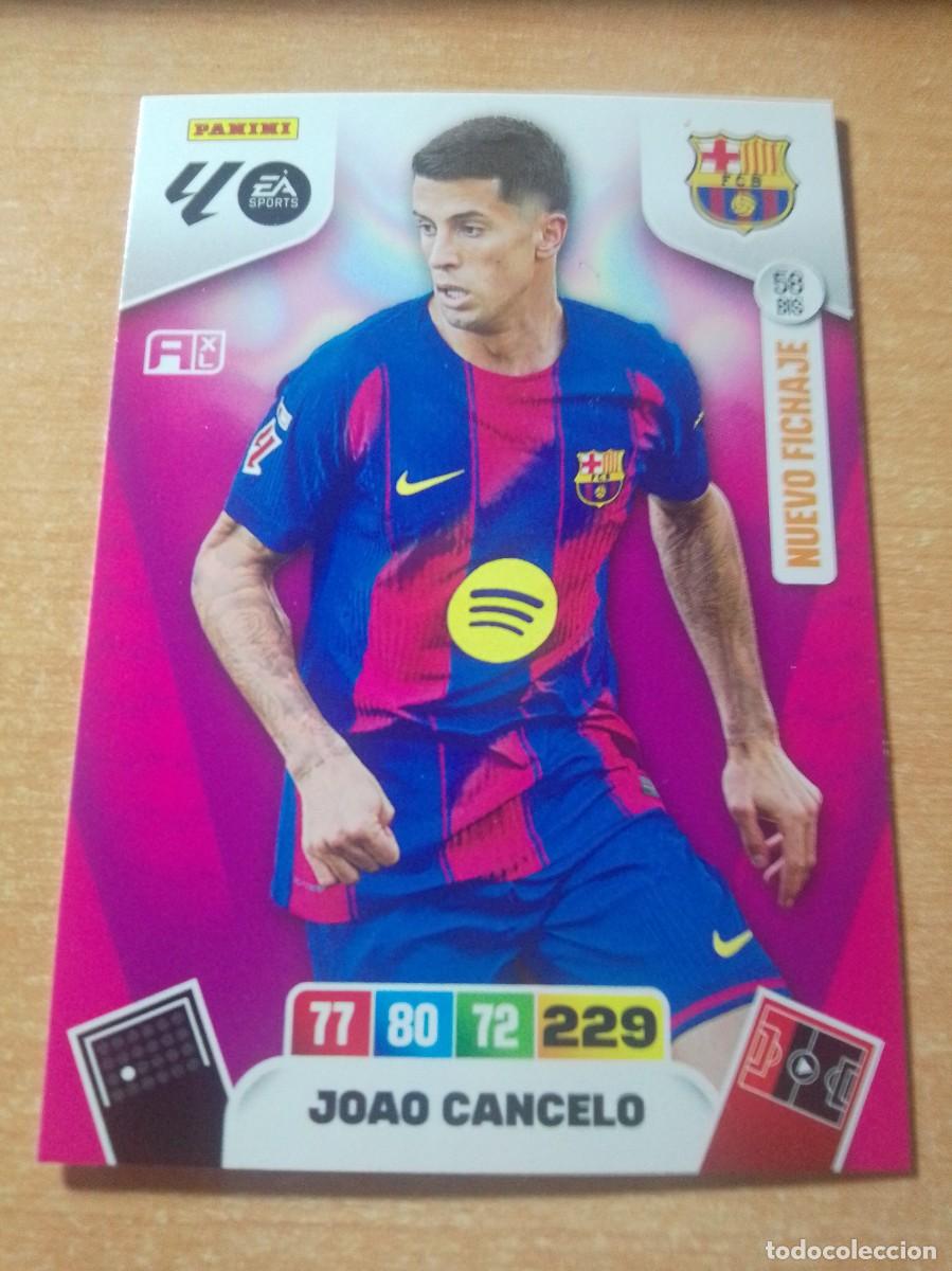 Cromos de F&uacute;tbol: 58 BIS JOAO CANCELO NUEVO FICHAJE DEL BARCELONA 25 26 ADRENALYN XL 2025 2026 NUEVO