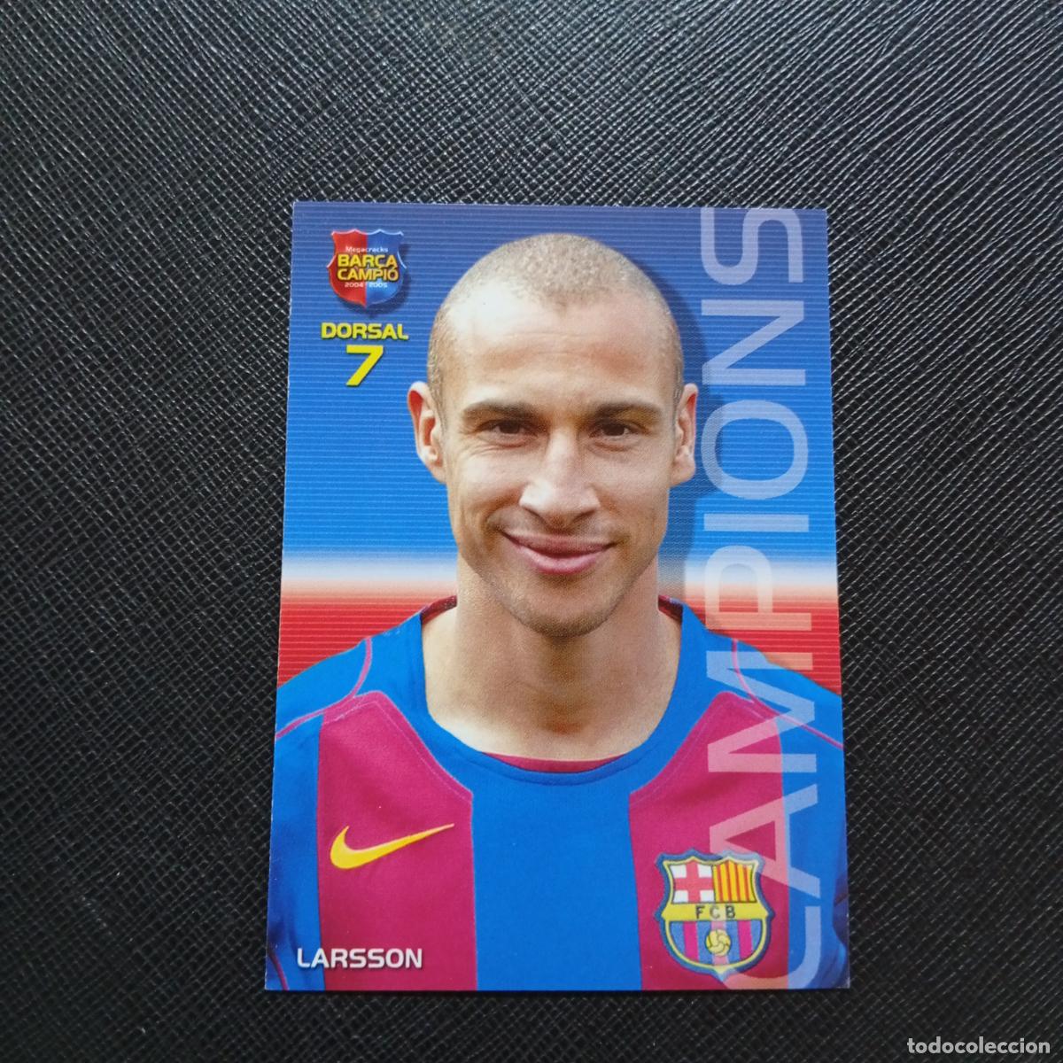 Cromos de Futebol: 19 LARSSON BARCELONA PANINI MEGACRACKS CAMPIO BARCA 04 05 FUTBOL 2004 2005 - A111 PG37