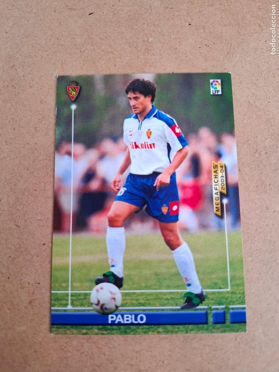 Cartes &agrave; collectionner de Football: MEGAFICHAS 2003 2004 03 04 - PANINI - 351 BIS PABLO - REAL ZARAGOZA (CM)