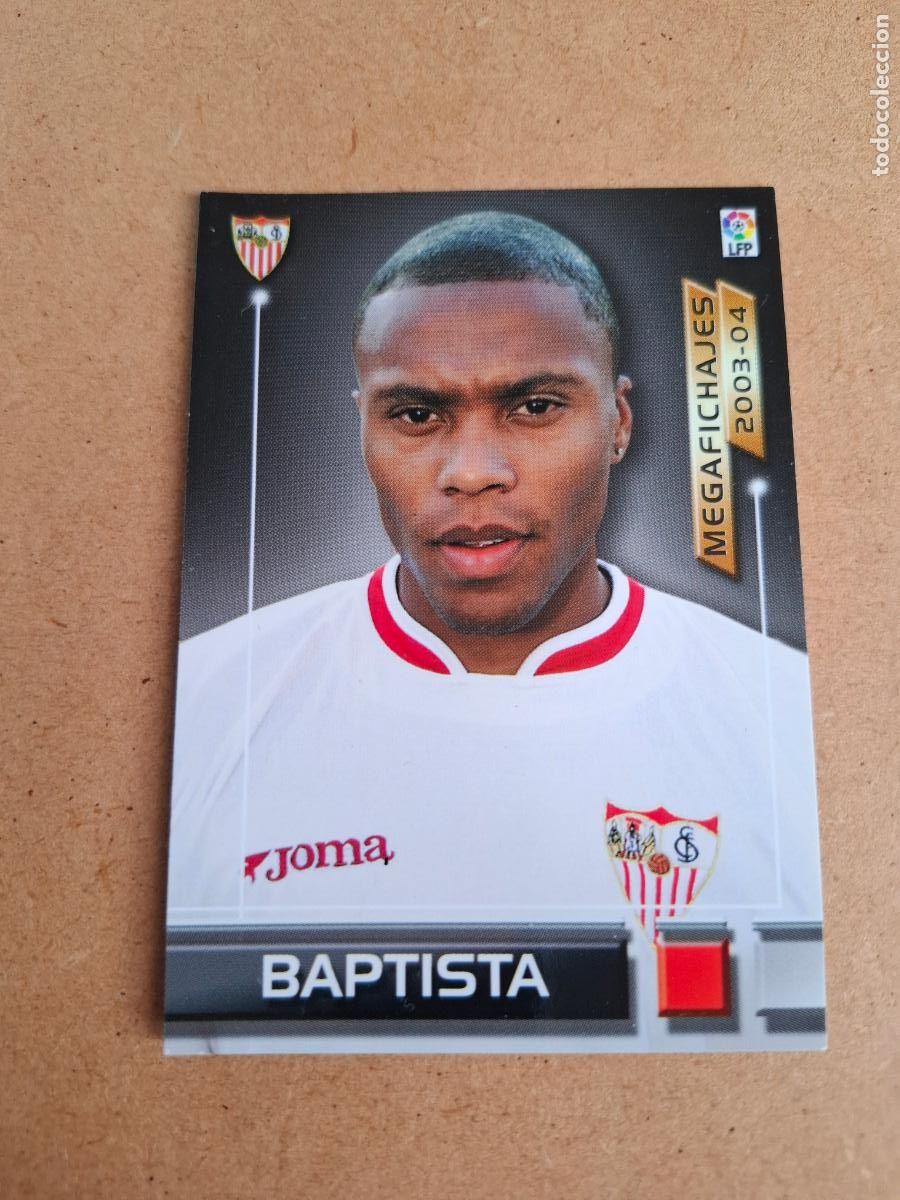 Cartes &agrave; collectionner de Football: MEGAFICHAS 2003 2004 03 04 - PANINI - 496 BAPTISTA ( MEGAFICHAJES ) - SEVILLA FC (CM)