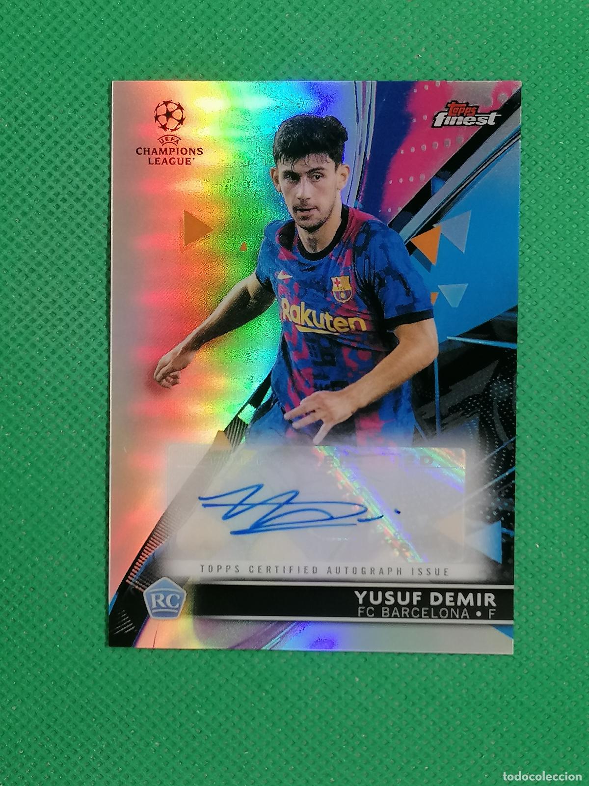 Cromos de f&uacute;tbol: CA-YD YUSUF DEMIR BARCELONA ROOKIE AUTO AUTOGRAFH FIRMA ⚽ TOPPS CHROME UCC 21 22 2021 2022 ⚽