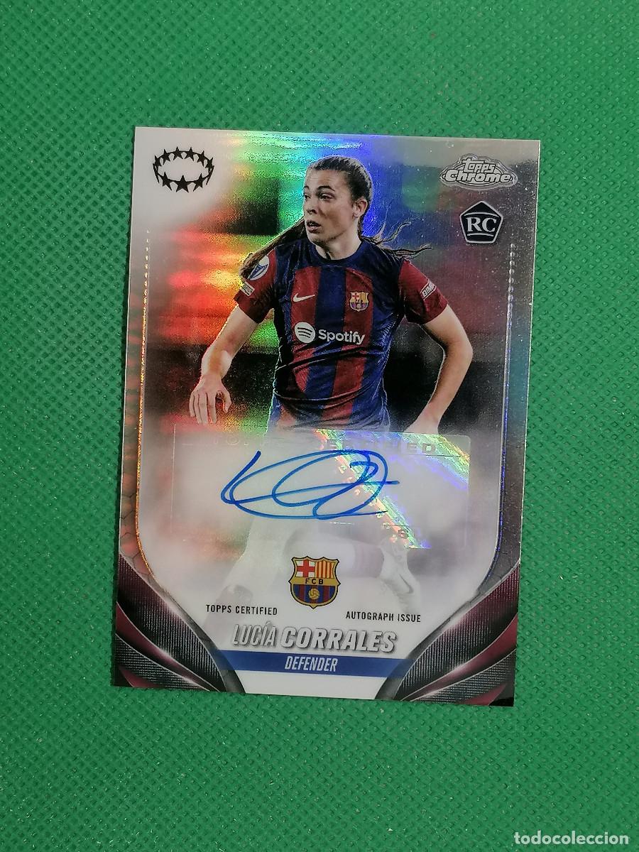 Fu&szlig;ball-Sticker: A-LR LUCIA CORRALES BARCELONA ROOKIE AUTO AUTOGRAFH FIRMA ⚽ TOPPS CHROME UCC 23 24 2023 2024 ⚽