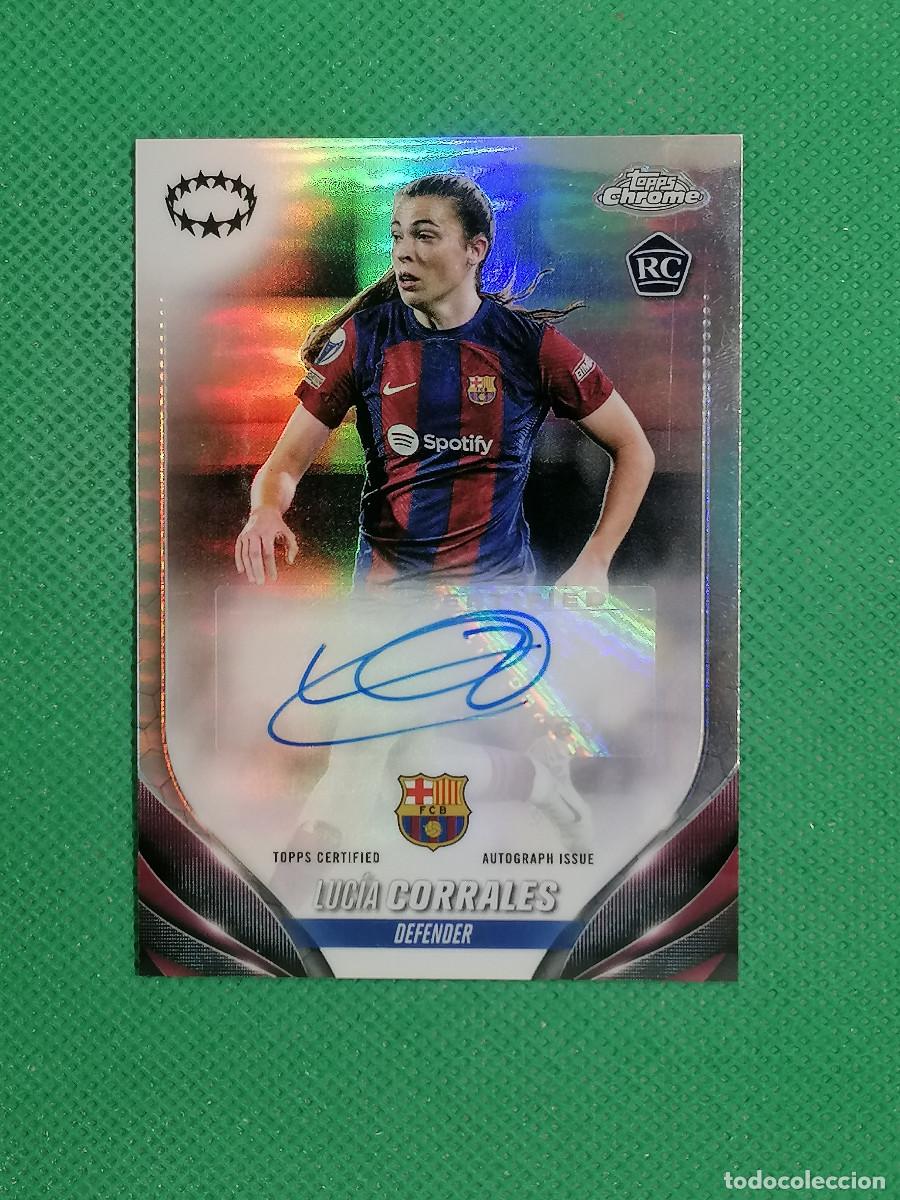 Football Stickers: A-LR LUCIA CORRALES BARCELONA ROOKIE AUTO AUTOGRAFH FIRMA ⚽ TOPPS CHROME UCC 23 24 2023 2024 ⚽