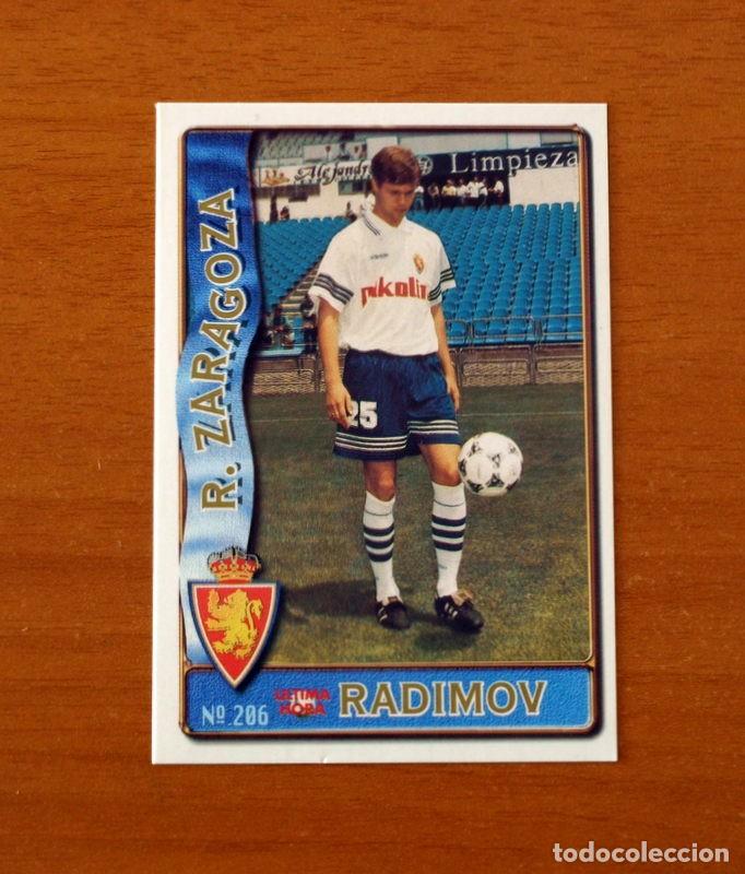 Cromos de F&uacute;tbol: Real Zaragoza -N&ordm; 206 Radimov-&Uacute;ltima Hora-Mundicromo Las Fichas de la Liga de F&uacute;tbol 1996-1997-96-97
