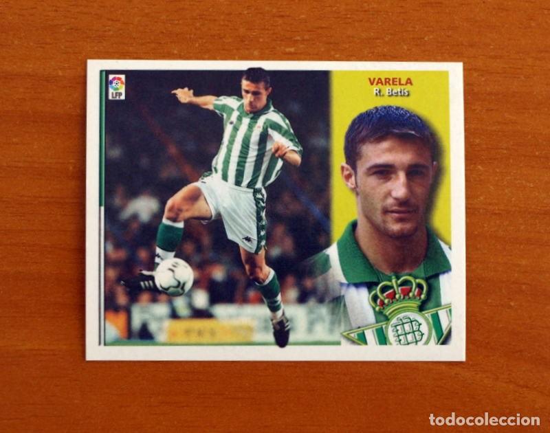 Cromos de F&uacute;tbol: Real Betis - Varela - Ediciones Este Liga 2002-2003, 02-03 - Nunca Pegado