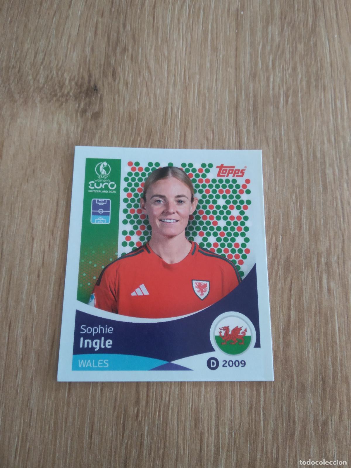 Cromos de F&uacute;tbol: 272 SOPHIE INGLE WALES GALES CROMO TOPPS EURO FEMENINA 2025 EUROCOPA FUTBOL FEMENINO UEFA WOMEN'S