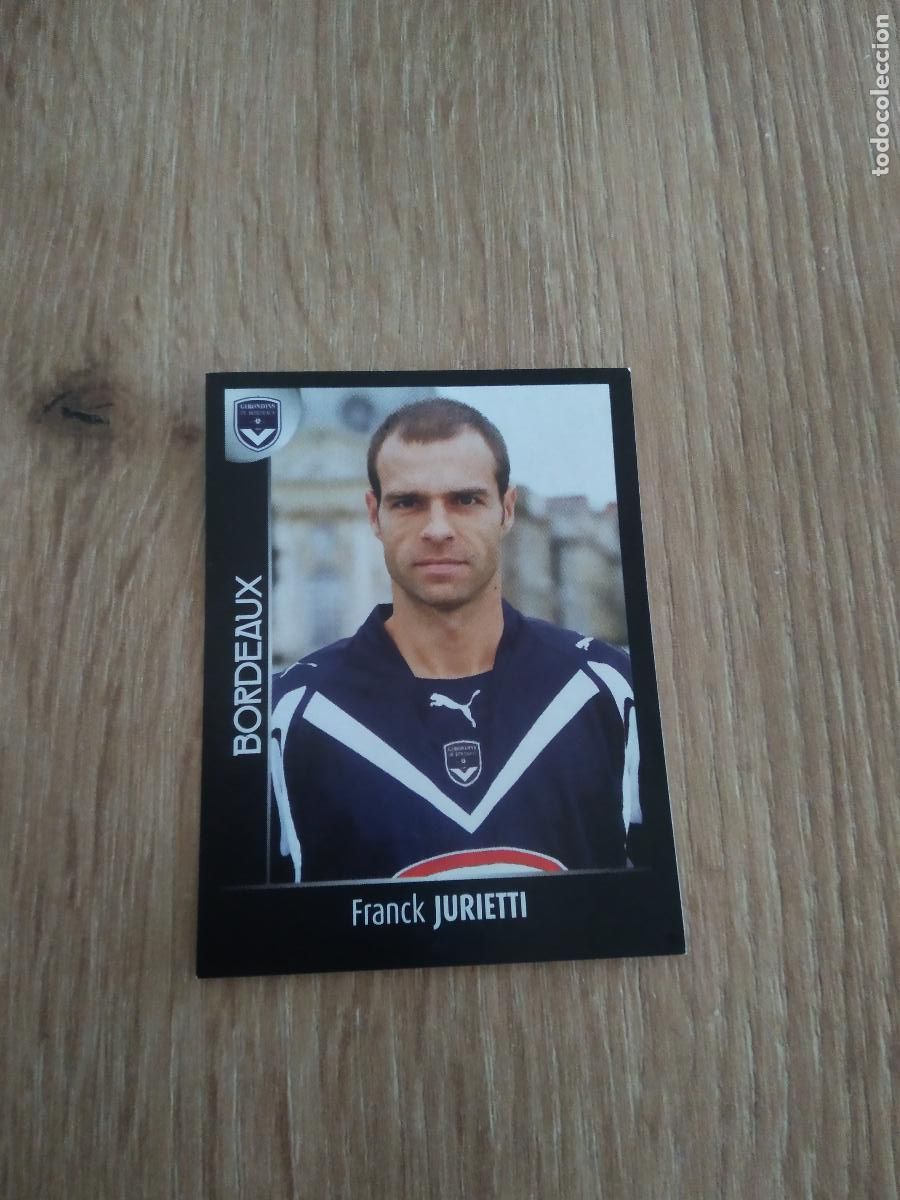 Cromos de F&uacute;tbol: 38 FRANCK JURIETTI GIRONDINS BORDEAUX CROMO FUTBOL PANINI FOOT LIGUE 1 2007-2008 LIGA FRANCIA 07-08