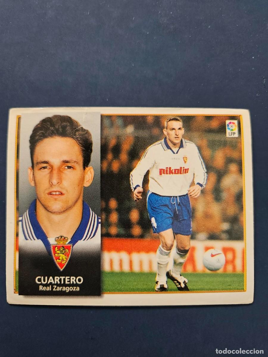 Figurine di Calcio: *CUARTERO ZARAGOZA LIGA ESTE 98 99 1998 1999 SIN PEGAR NUNCA PEGADO TRASERA ESCRITA