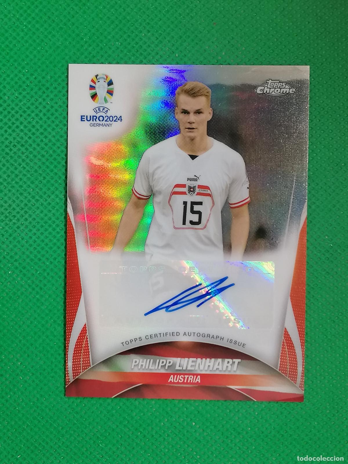 Cromos de F&uacute;tbol: PHILIPP LIENHART AUTO AUTOGRAFH FIRMA ⚽ TOPPS CHROME UEFA EURO 2024 ⚽