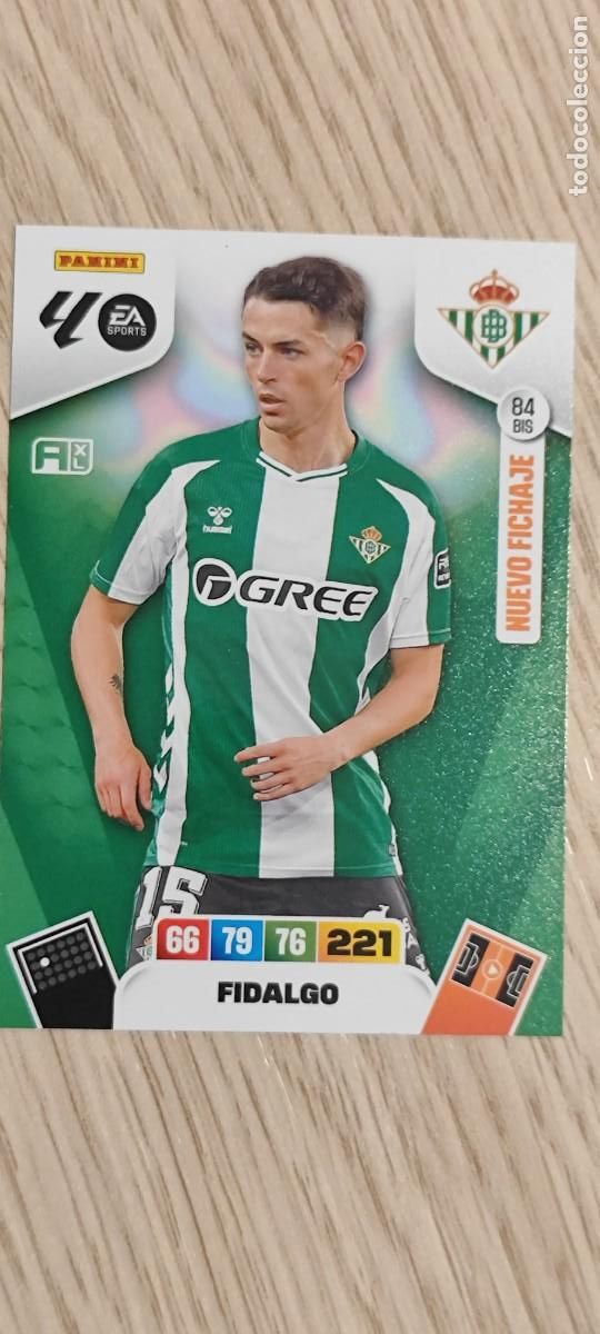 Cromos de F&uacute;tbol: ADRENALYN XL LA LIGA 25/26 CARD NUEVO FICHAJE FIDALGO REAL BETIS # 84BIS PANINI