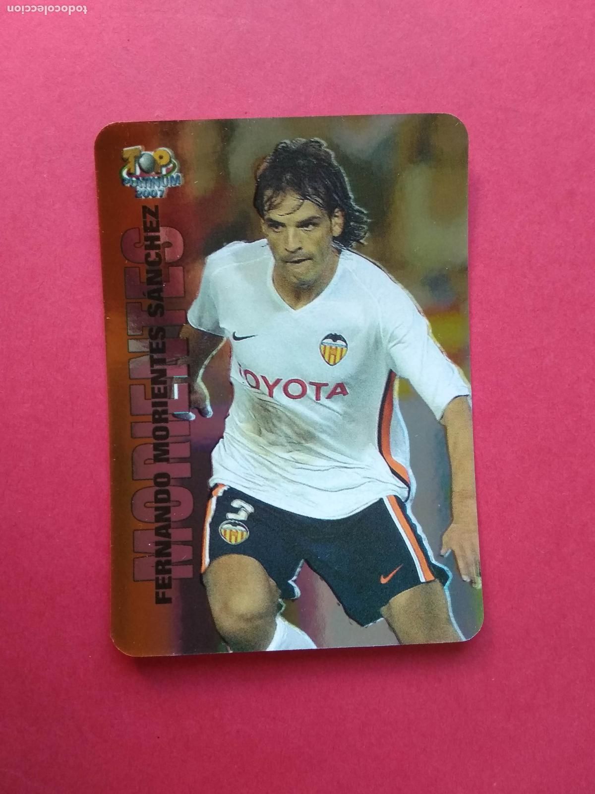 Cromos de F&uacute;tbol: FICHAS LIGA 06 07 MUNDICROMO MC TOP PLATINUM 2006 2007 BRILLO LISO N&ordm; 750 MORIENTES VALENCIA