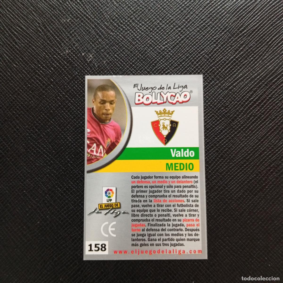 Cromos de F&uacute;tbol: 158 VALDO OSASUNA BOLLYCAO EL JUEGO DE LA LIGA 2004 2005 CROMO 04 05 - A35 PG379