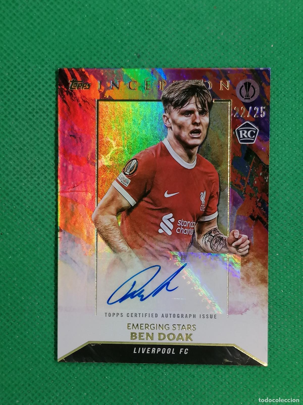 Football Stickers: BEN DOAK LIVERPOOL /25 ROOKIE AUTO AUTOGRAFH FIRMA ⚽ TOPPS INCEPTION UCC 23 24 2023 2024 ⚽