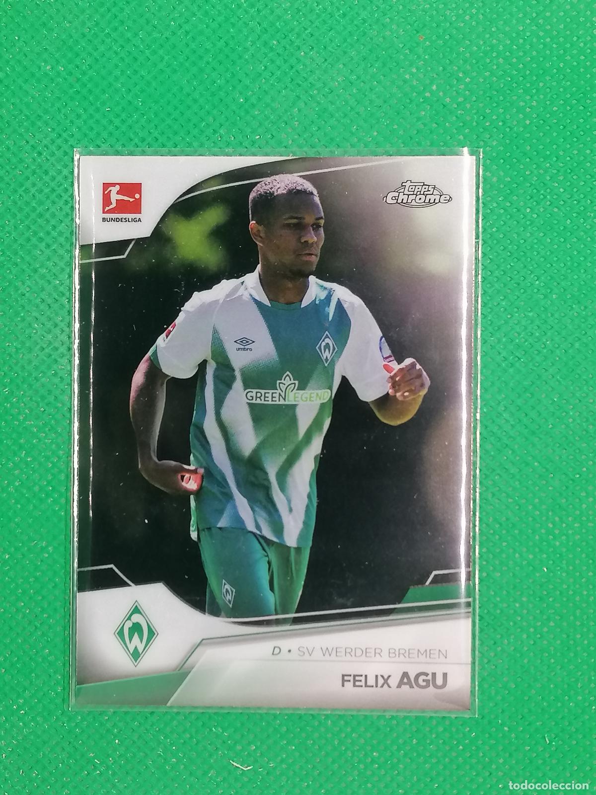 Cromos de F&uacute;tbol: 22 FELIX AGU WERDER BREMEN ⚽ TOPPS CHROME BUNDESLIGA 22 23 2022 2023 ⚽