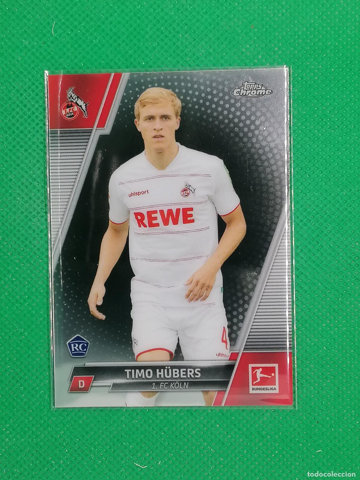 Cromos de F&uacute;tbol: 13 TIMO HUBERS KOLN ROOKIE ⚽ TOPPS CHROME BUNDESLIGA 21 22 2021 2022 ⚽