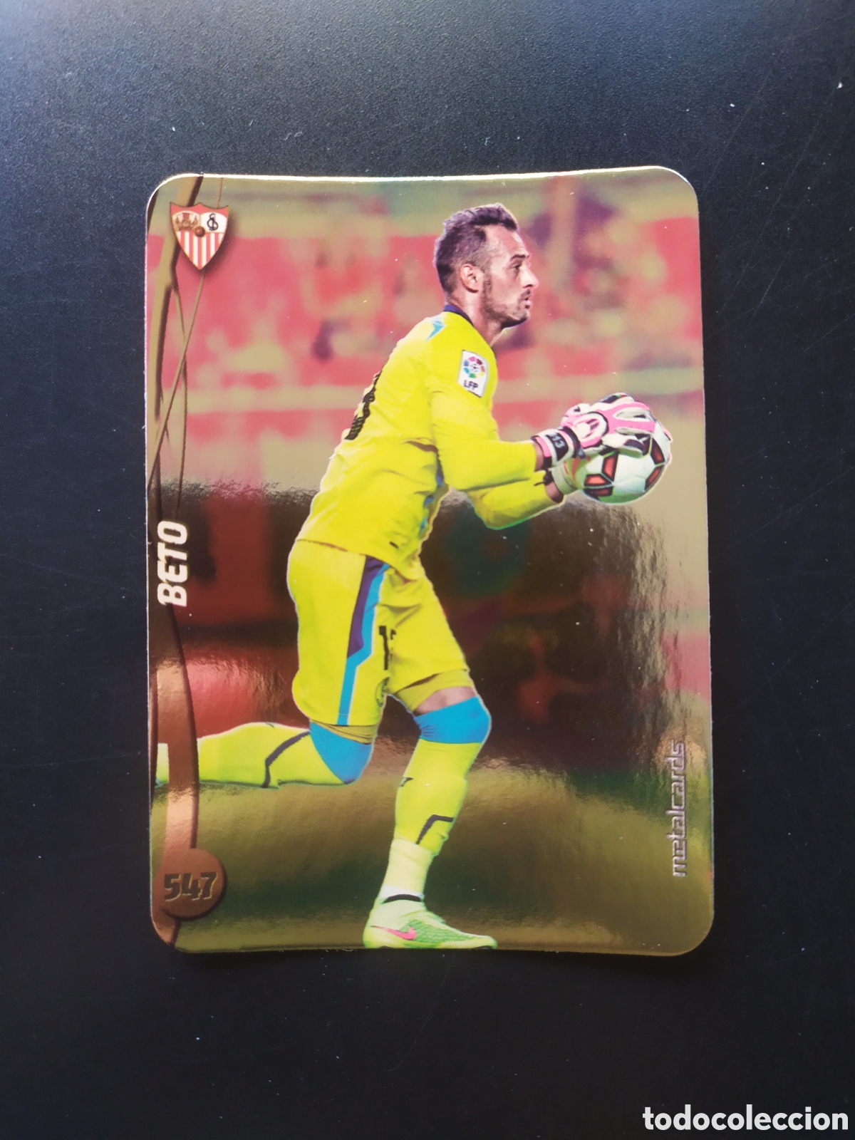 Cromos de F&uacute;tbol: Mundicromo fichas Liga 2014 2015 14 15 Beto top brillo liso dorado n&deg; 547 Sevilla
