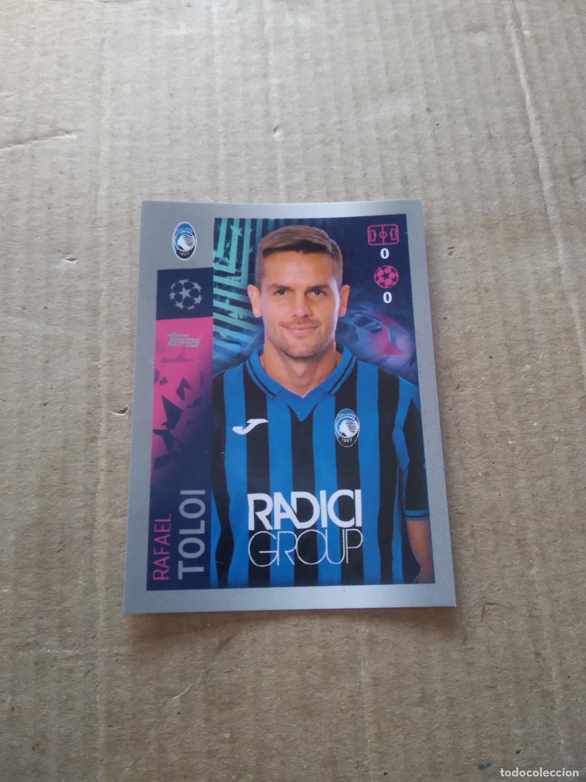 Cromos de F&uacute;tbol: 10 RAFAEL TOLOI ATALANTA CROMO FUTBOL TOPPS 19-20 UEFA CHAMPIONS LEAGUE 2019-2020