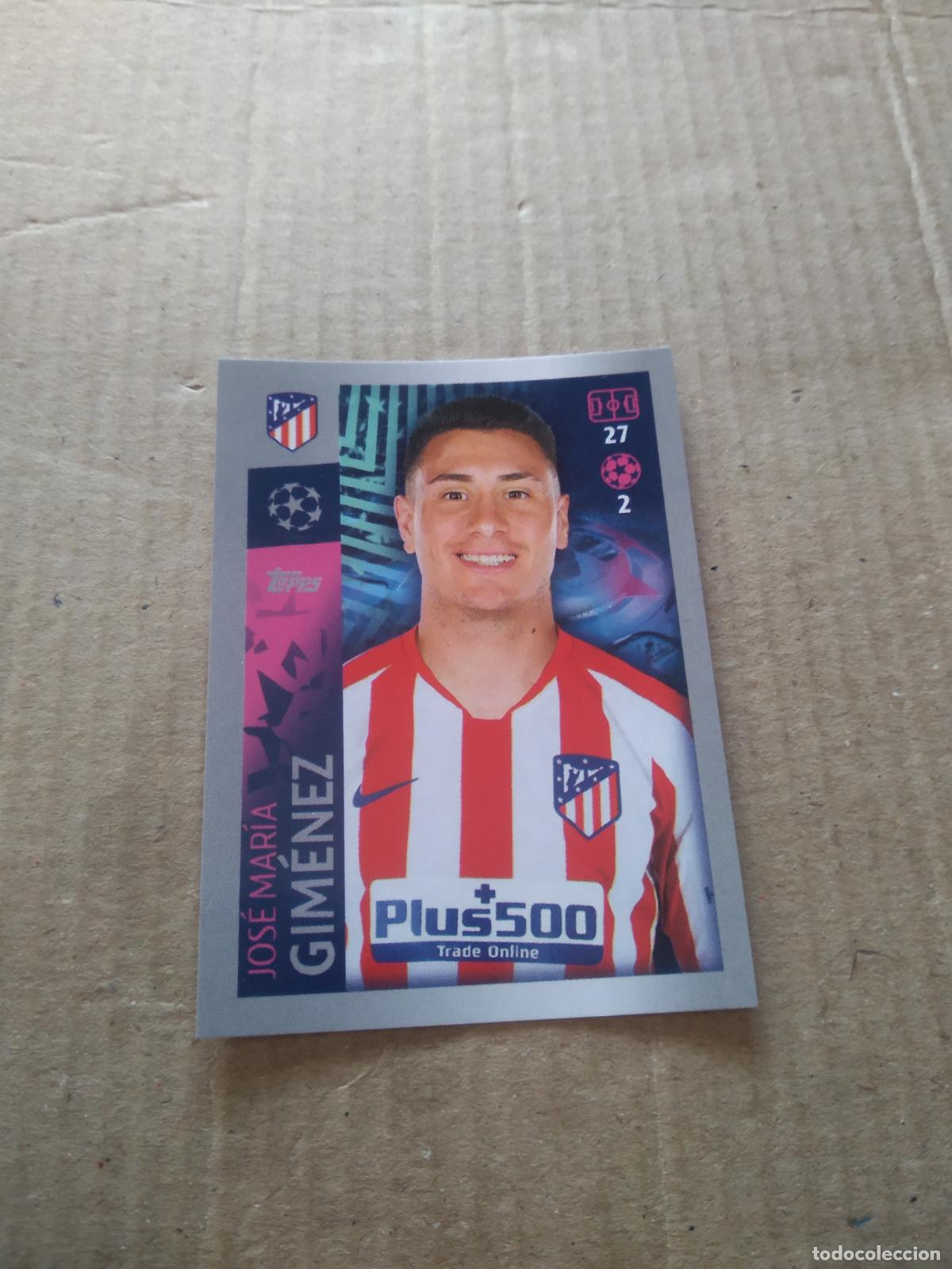 Cromos de F&uacute;tbol: 30 JOSE MARIA GIMENEZ ATLETICO DE MADRID CROMO FUTBOL TOPPS 19-20 UEFA CHAMPIONS LEAGUE 2019-2020