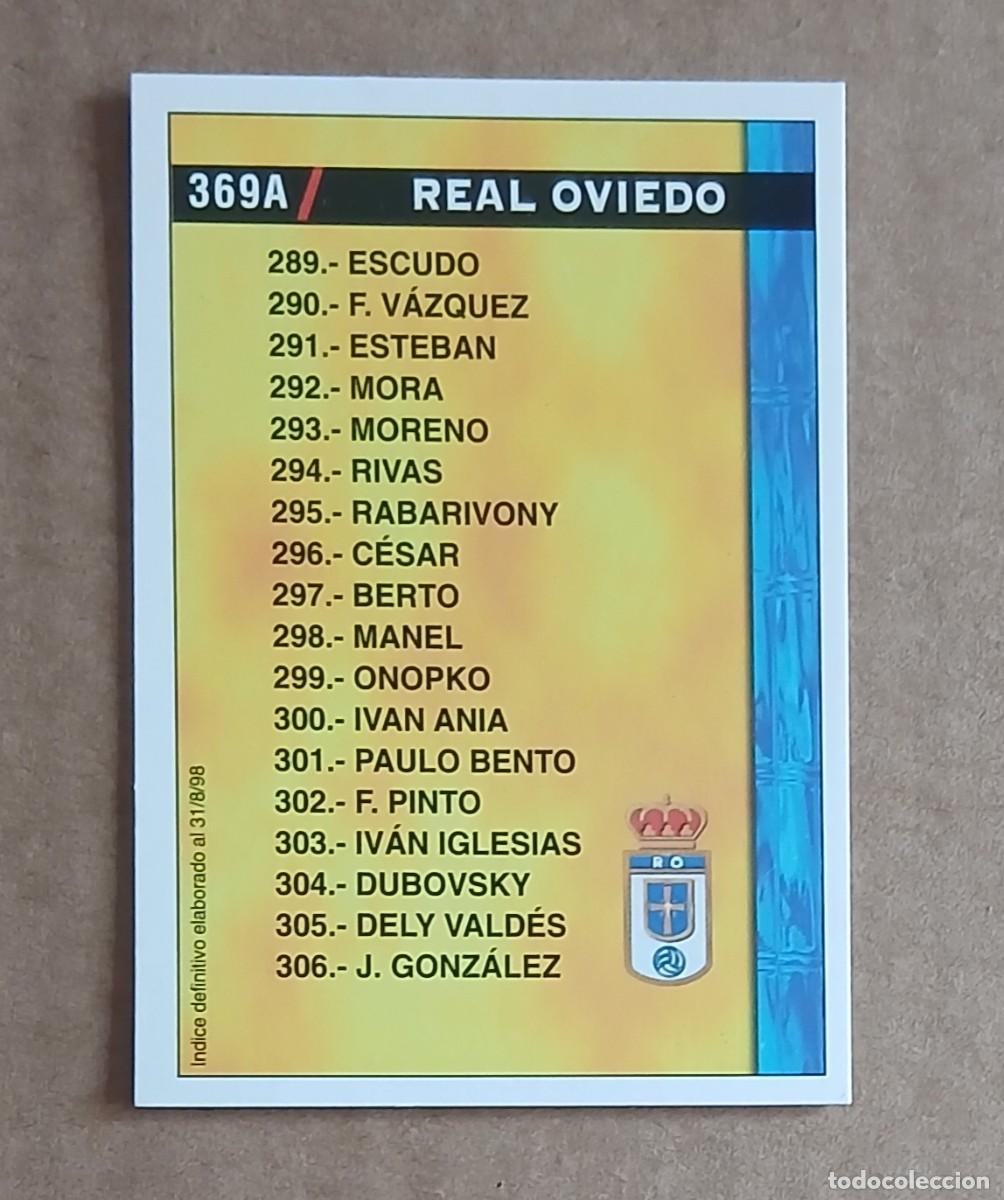 Cromos de F&uacute;tbol: CROMO n&ordm; 369A REAL OVIEDO / 369B ALAV&Eacute;S (FECHA DEFINITIVA 31/8/98) MUNDICROMO 98-99.