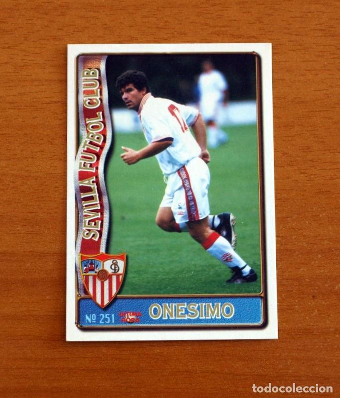 Cromos de F&uacute;tbol: Sevilla -N&ordm; 251 Onesimo -&Uacute;ltima Hora -Mundicromo Las Fichas de la Liga de F&uacute;tbol 1996-1997-96-97