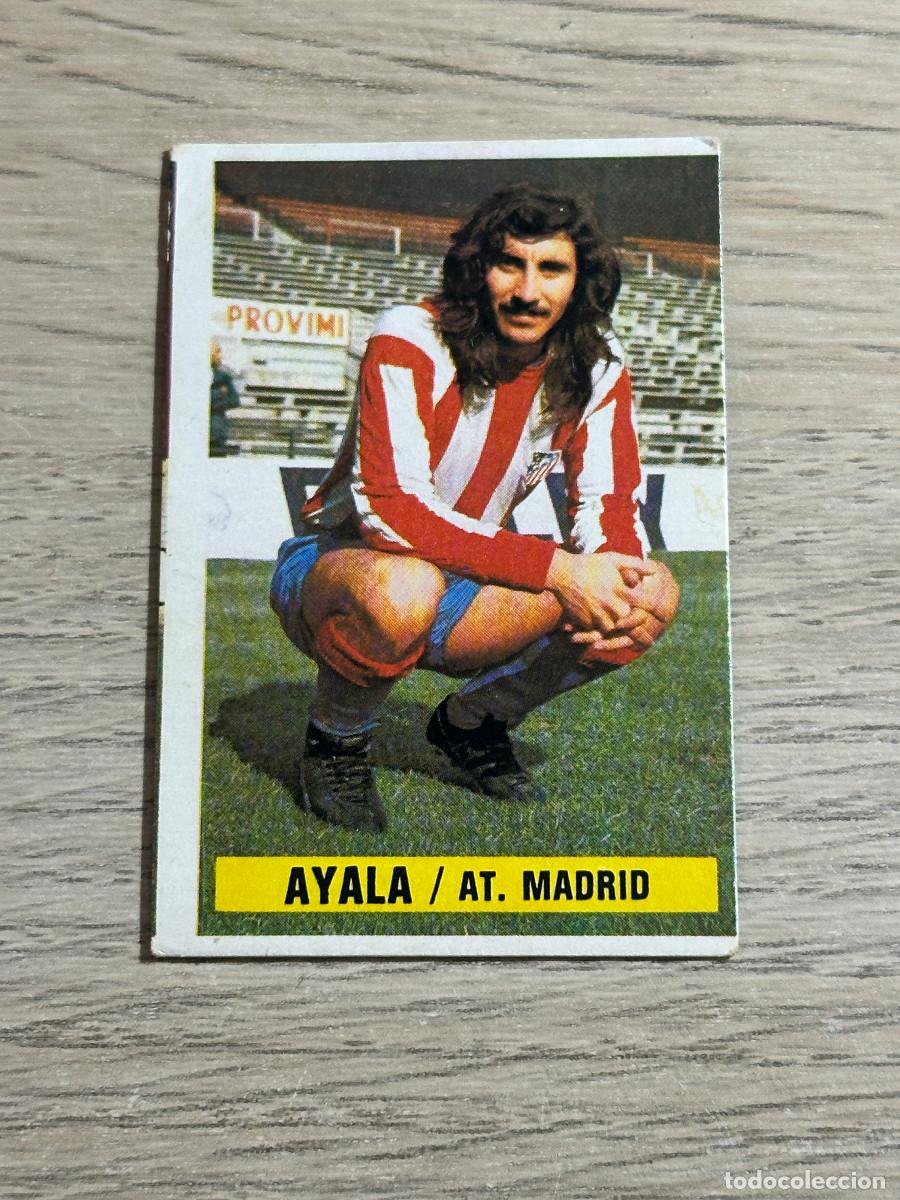 Cromos de f&uacute;tbol: AYALA ATLETICO DE MADRID CROMO EDICIONES ESTE 1974 1975 SIN PEGAR NUNCA PEGADO