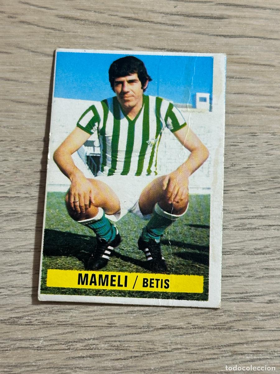 Cromos de f&uacute;tbol: MAMELI BETIS CROMO EDICIONES ESTE 1974 1975 SIN PEGAR NUNCA PEGADO