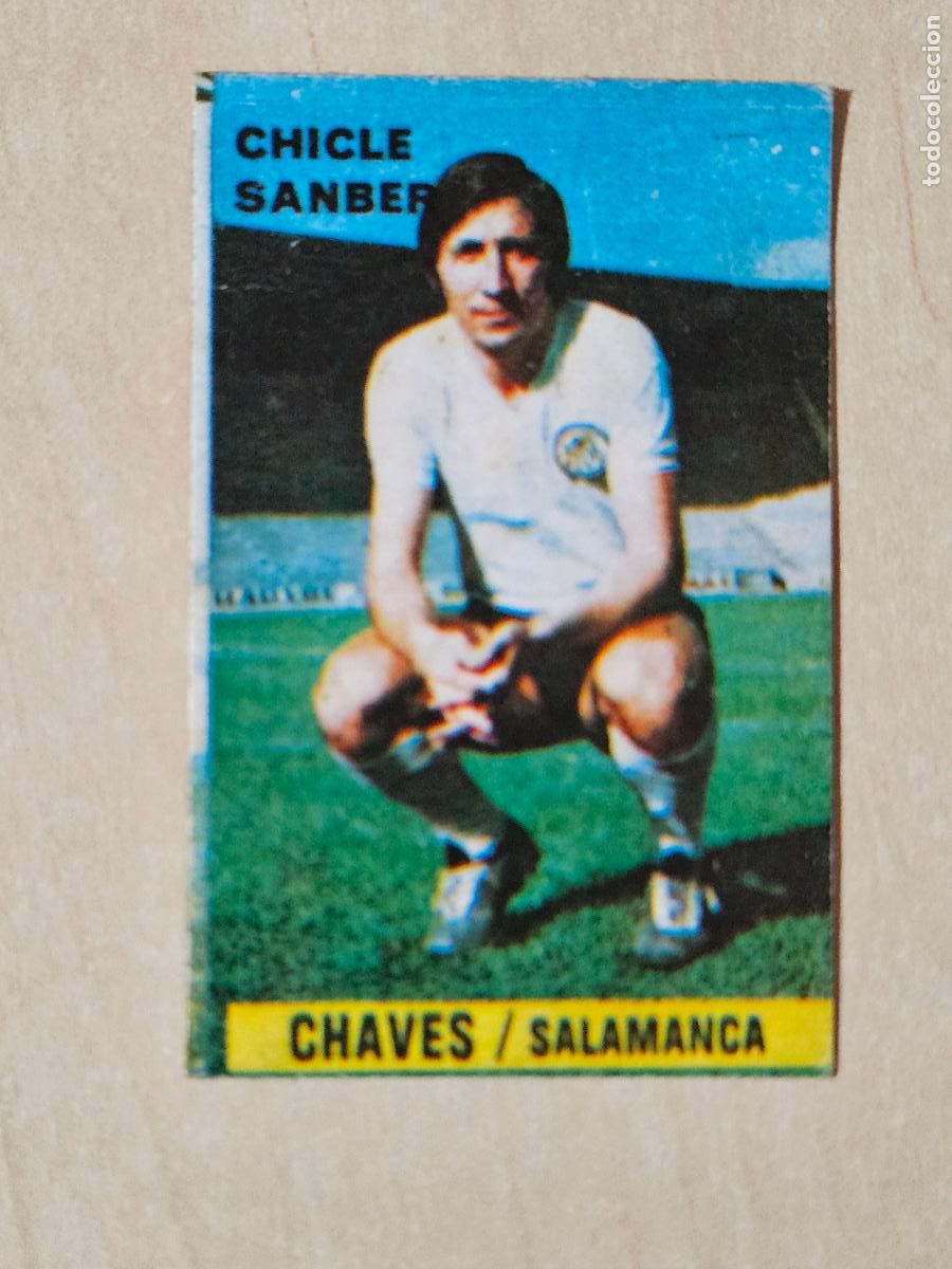 Cromos de F&uacute;tbol: CROMO CHAVES - CHICLE SANBER LIGA 1974 1975 74 75 - SALAMANCA - DESPEGADO