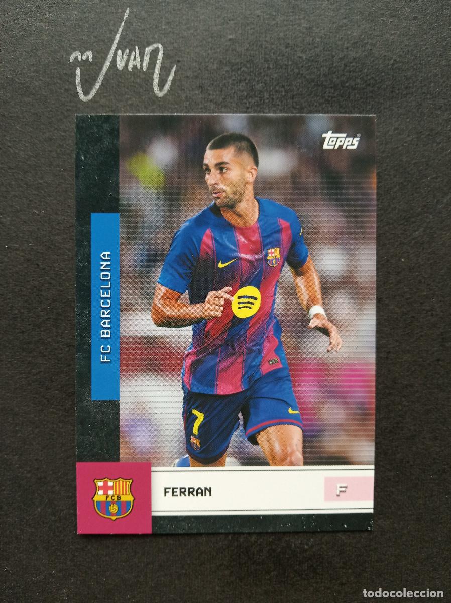 Fu&szlig;ball-Sticker: N&ordm; 15 FERRAN TORRES FC BARCELONA ESPA&Ntilde;A ⚽ TOPPS &reg; TEAM SET BAR&Ccedil;A 2025 2026 25 26 NUEVO