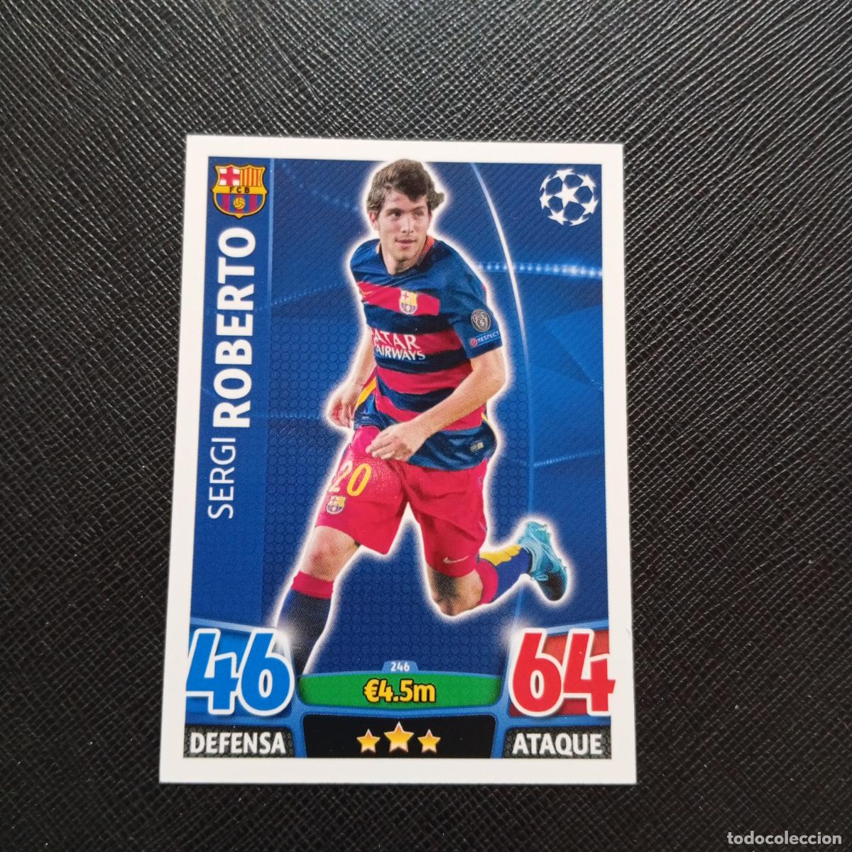 Cromos de Futebol: 246 SERGI ROBERTO BARCELONA TOPPS MATCH ATTAX 2015 2016 CROMO 15 16 FUTBOL - A6 PG100