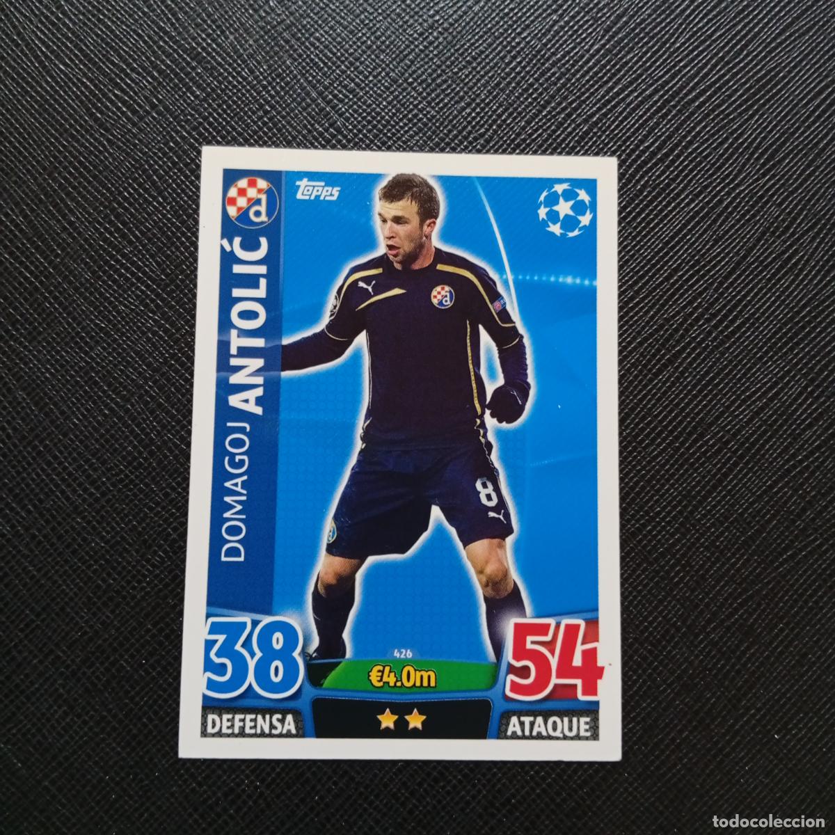 Football Stickers: 426 ANTOLIC DINAMO ZAGREB TOPPS MATCH ATTAX 2015 2016 CROMO 15 16 FUTBOL - A6 PG442