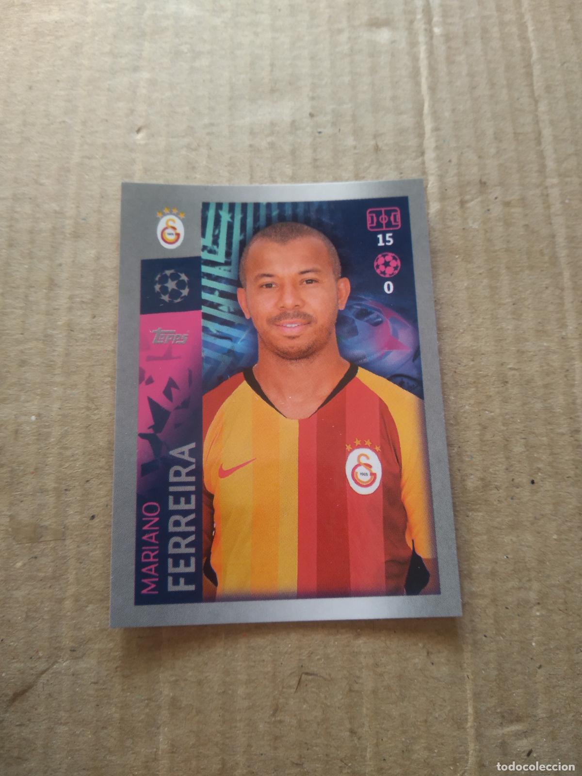 Fu&szlig;ball-Sticker: 160 MARIANO FERREIRA GALATASARAY CROMO FUTBOL TOPPS 19-20 UEFA CHAMPIONS LEAGUE 2019-2020