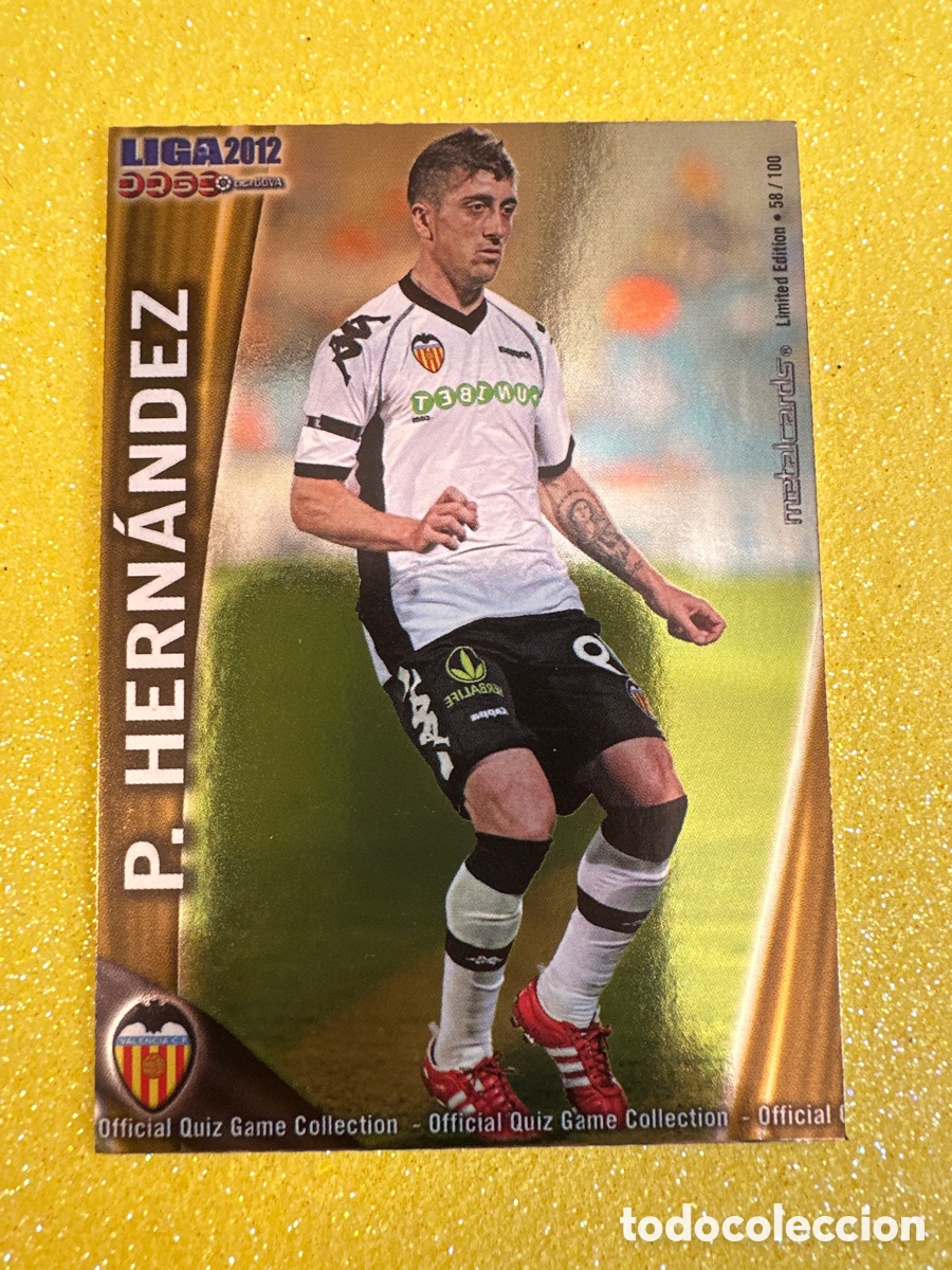 Cromos de F&uacute;tbol: 071 P.HERN&Aacute;NDEZ (VALENCIA) 58/100 METALCARD LIMITED EDITION MUNDICROMO 2012 11 12