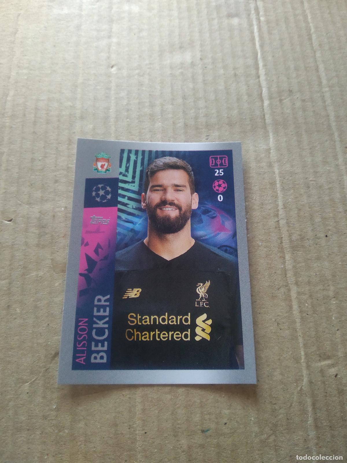 Football Stickers: 273 ALISSON BECKER LIVERPOOL CROMO FUTBOL TOPPS 19-20 UEFA CHAMPIONS LEAGUE 2019-2020