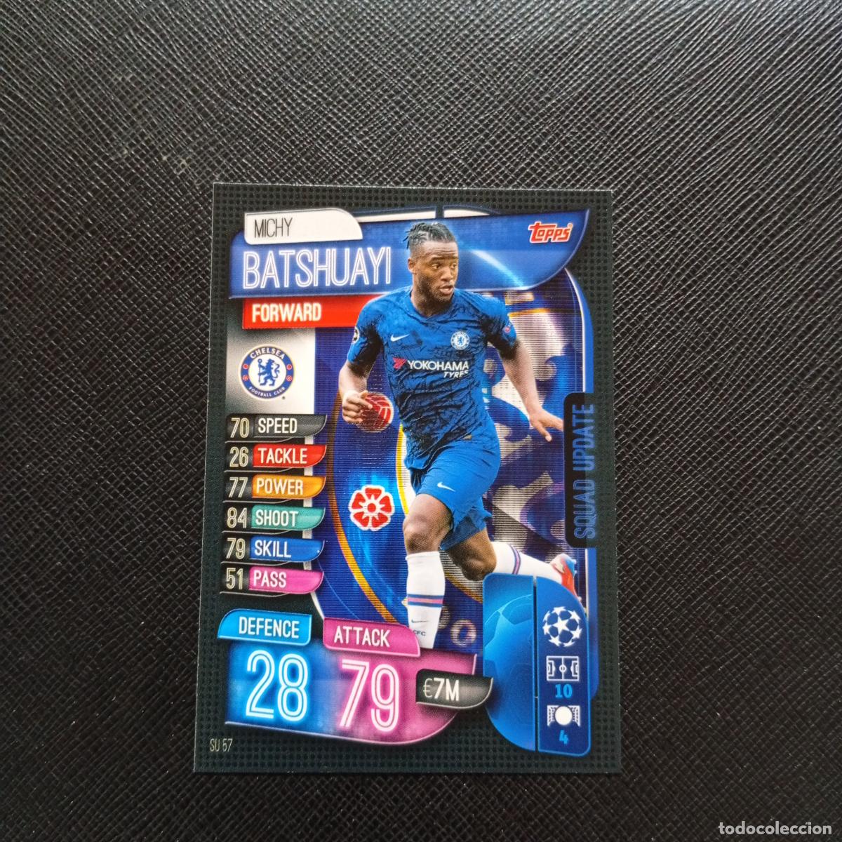 Cromos de F&uacute;tbol: BATSHUAYI CHELSEA TOPPS MATCH ATTAX 2019 2020 CROMO FUTBOL 19 20 - (MD09-10/1) PG48 D