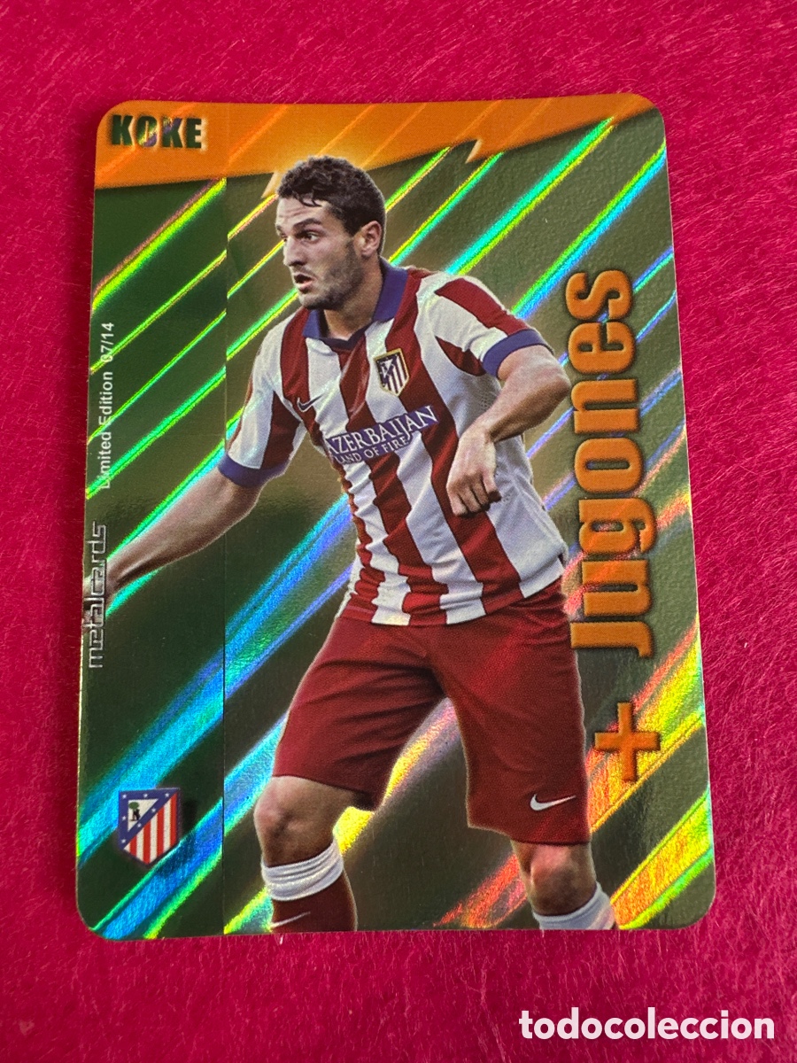 Cromos de Futebol: KOKE (AT.MADRID) +JUGONES DIAGONALES MUNDICROMO 2015 14 15 LIMITED EDITION METALCARD