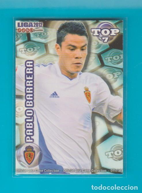 Cromos de F&uacute;tbol: MUNDICROMO 2011 2012 11 12 TOP MATE REAL ZARAGOZA PABLO BARRERA 602
