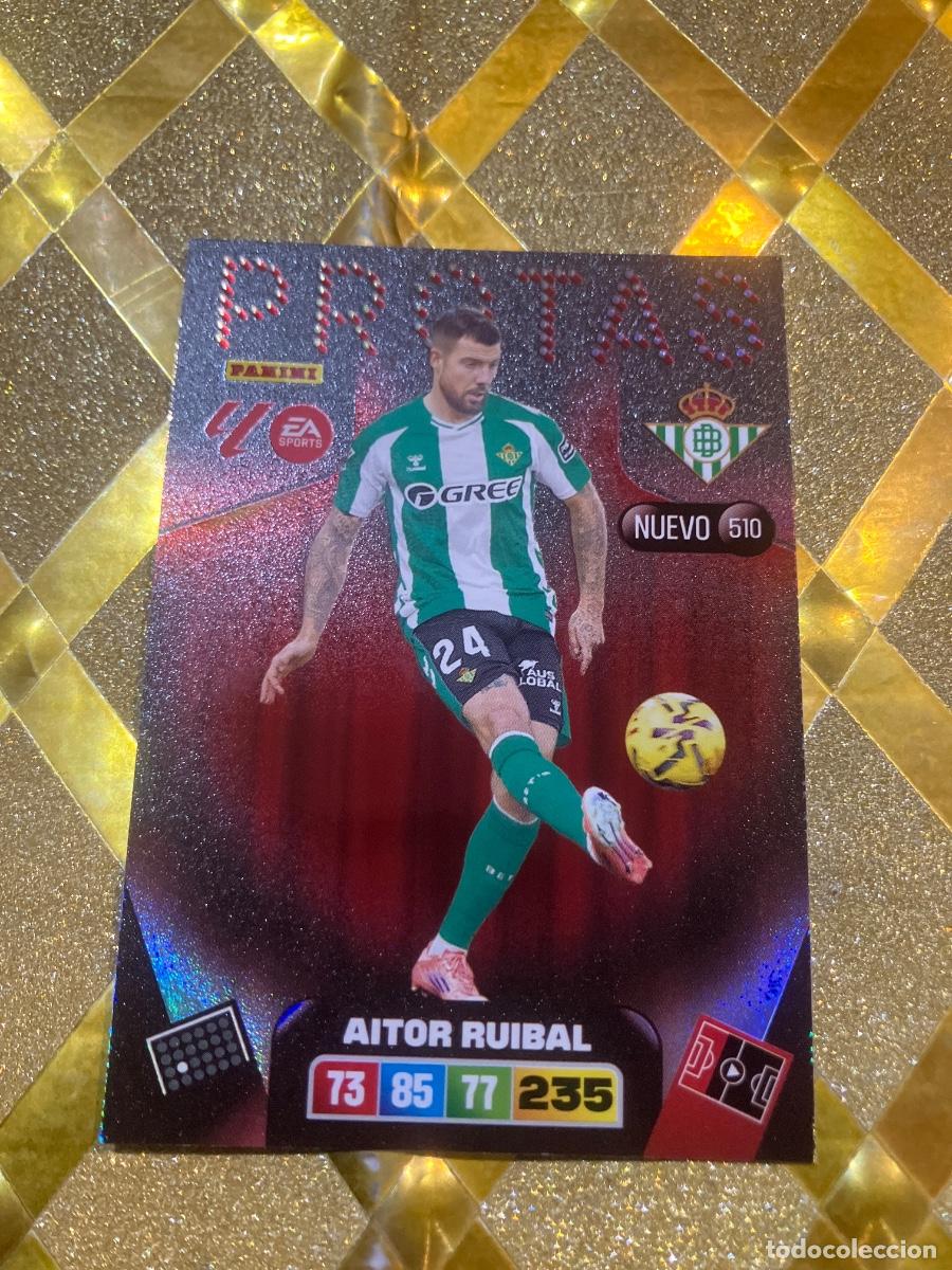 Cromos de Futebol: CROMO FUTBOL NUMERO 510 AITOR RUIBAL BETIS PROTA ADRENALYN XL 2025 2026 PANINI !