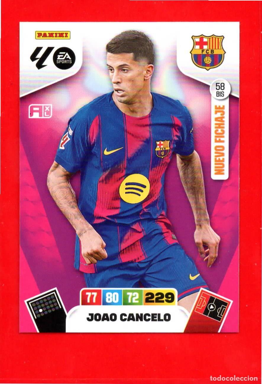 Cromos de F&uacute;tbol: 58 BIS Joao Cancelo - F.C. BARCELONA - Nuevo Fichaje - Adr Plus - Adrenalyn Liga 2026 25 26 58BIS