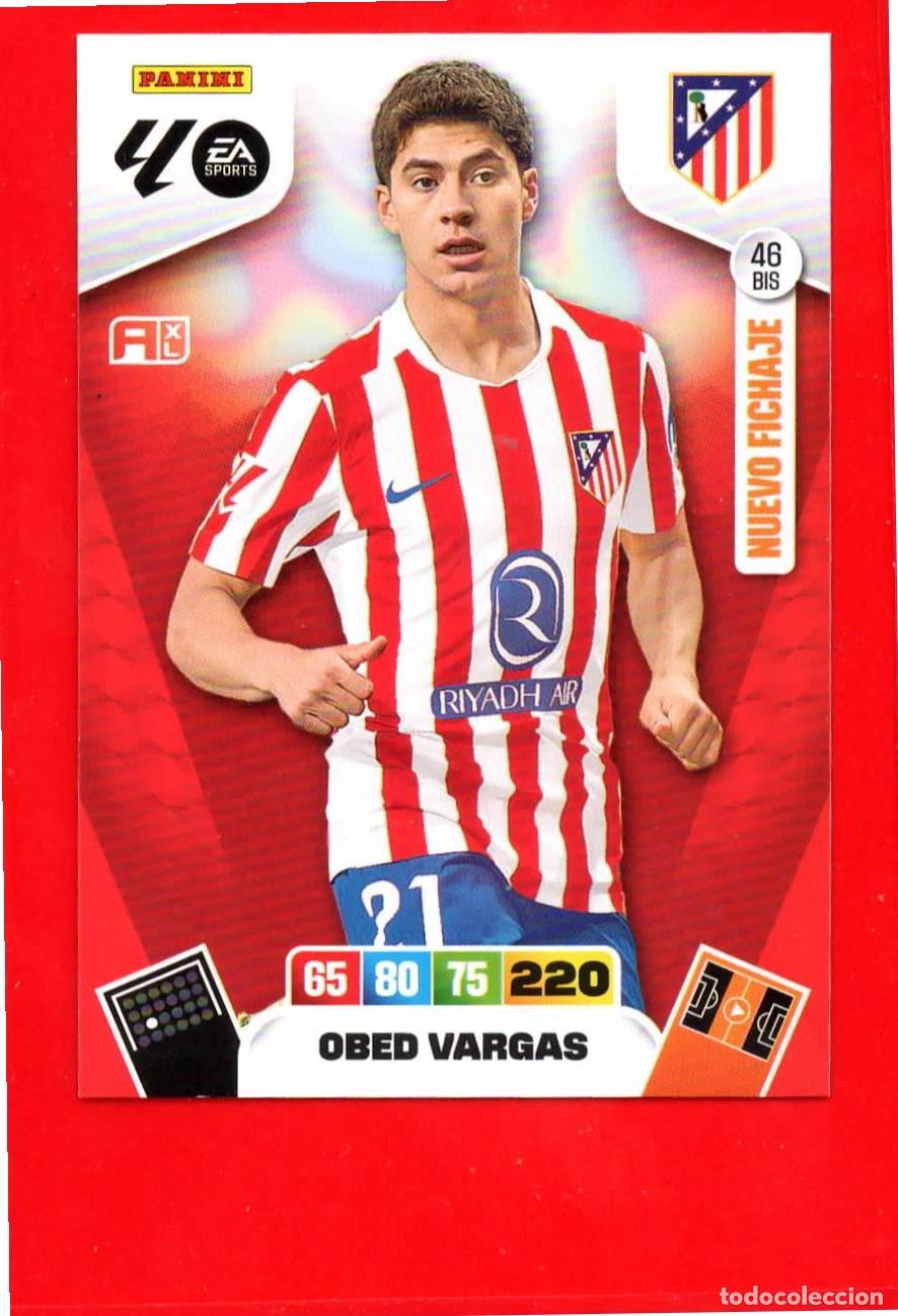 Football Stickers: 46 BIS Obed Vargas - ATLETICO MADRID - Nuevo Fichaje - Adr Plus - Adrenalyn Liga 2026 25 26 46BIS