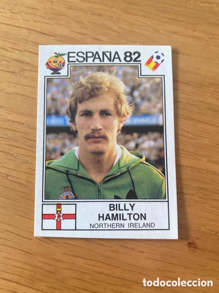 Figurine di Calcio: Cromo panini mundial Espa&ntilde;a 82 n&uacute;mero 343 Hamilton - Sticker album world cup Spain 1982 Ireland