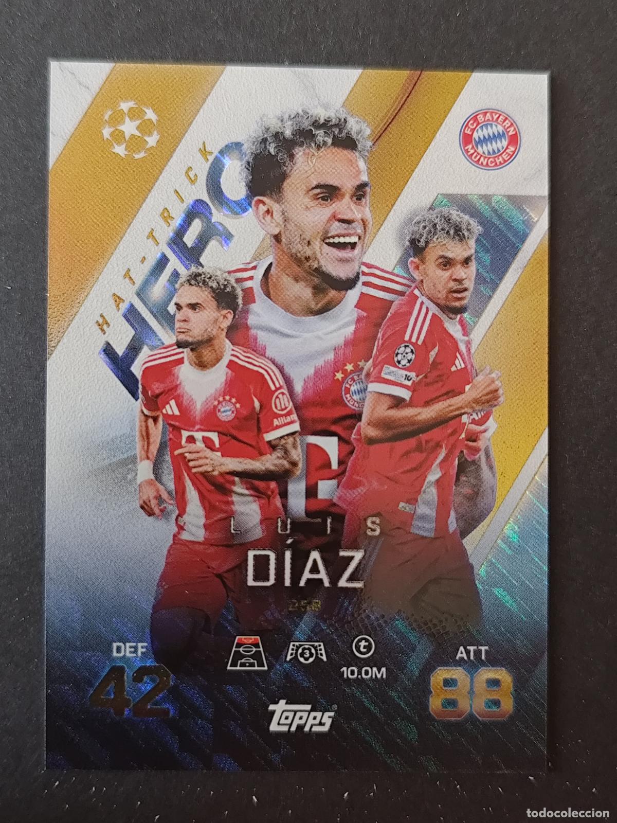 Cromos de F&uacute;tbol: 258 LUIS D&Iacute;AZ BAYERN MUNICH M&Uuml;NCHEN HAT-TRICK HERO MATCH ATTAX EXTRA 2025 2026 25 26 TOPPS
